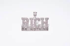 RICH OR NOTHING